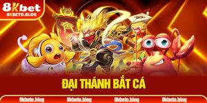 22-dai-thanh-bat-ca